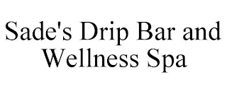 SADE'S DRIP BAR AND WELLNESS SPA