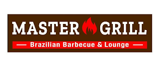 MASTER GRILL BRAZILIAN BARBECUE & LOUNGE