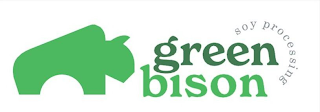 GREEN BISON SOY PROCESSING