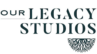 OUR LEGACY STUDIOS