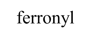 FERRONYL