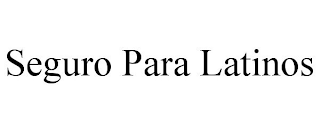 SEGURO PARA LATINOS