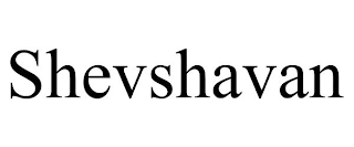 SHEVSHAVAN