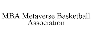 MBA METAVERSE BASKETBALL ASSOCIATION