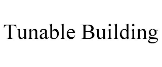 TUNABLE BUILDING