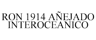 RON 1914 AÑEJADO INTEROCEANICO