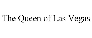 THE QUEEN OF LAS VEGAS