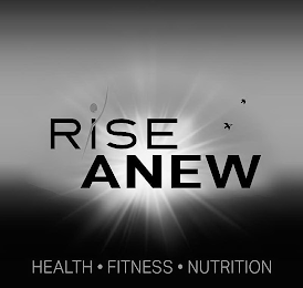 RISE ANEW HEALTH · FITNESS · NUTRITION