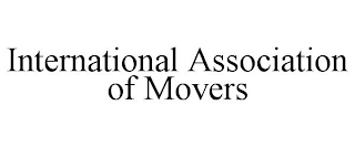 INTERNATIONAL ASSOCIATION OF MOVERS