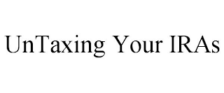 UNTAXING YOUR IRAS