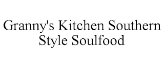 GRANNY'S KITCHEN SOUTHERN STYLE SOULFOOD