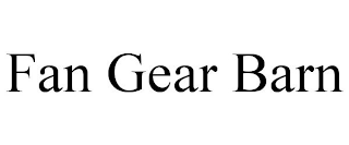 FAN GEAR BARN