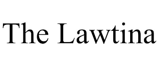 THE LAWTINA