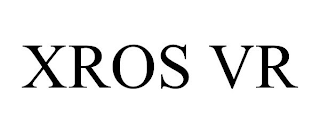 XROS VR