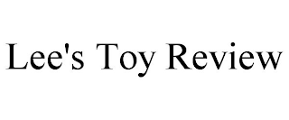 LEE'S TOY REVIEW