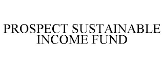 PROSPECT SUSTAINABLE INCOME FUND