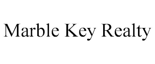 MARBLE KEY REALTY