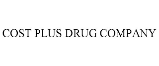 COST PLUS DRUG COMPANY