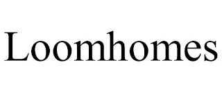 LOOMHOMES