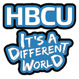 HBCU IT'S A DIFFERENT WORLD