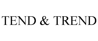 TEND & TREND