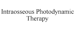 INTRAOSSEOUS PHOTODYNAMIC THERAPY