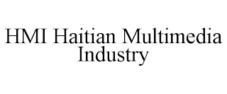 HMI HAITIAN MULTIMEDIA INDUSTRY