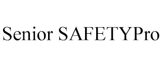 SENIOR SAFETYPRO