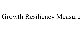GROWTH RESILIENCY MEASURE