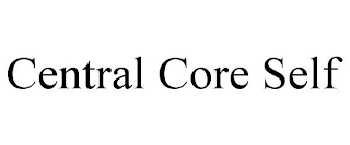 CENTRAL CORE SELF