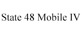 STATE 48 MOBILE IV