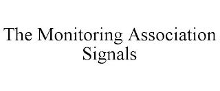 THE MONITORING ASSOCIATION SIGNALS