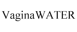 VAGINAWATER