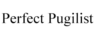 PERFECT PUGILIST