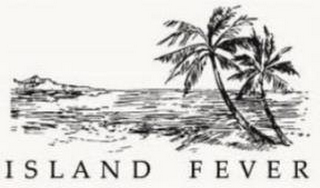 ISLAND FEVER