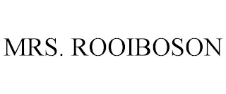 MRS. ROOIBOSON