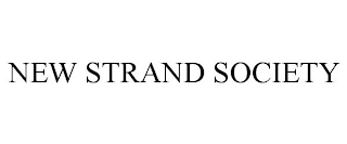 NEW STRAND SOCIETY