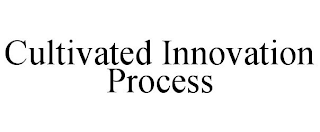 CULTIVATED INNOVATION PROCESS