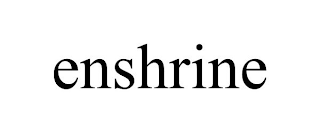 ENSHRINE