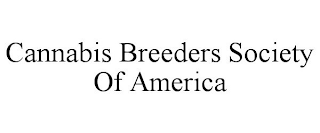 CANNABIS BREEDERS SOCIETY OF AMERICA