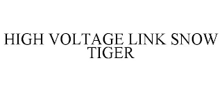 HIGH VOLTAGE LINK SNOW TIGER