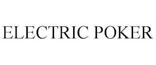 ELECTRIC POKER