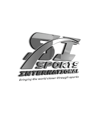 SI SPORTS INTERNATIONAL BRINGING THE WORLD CLOSER THROUGH SPORTS