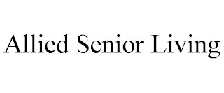 ALLIED SENIOR LIVING