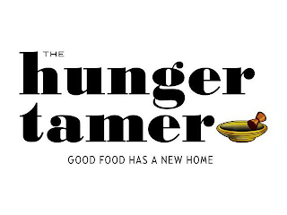 THE HUNGER TAMER - GOOD FOOD HAS A NEW HOME