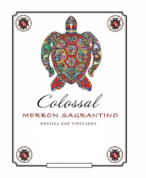 MH MH COLOSSAL MERBON SAGRANTINO MESSINA HOF VINEYARDS MH MH