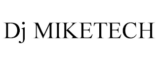 DJ MIKETECH