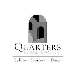 QUARTERS BY WALTZ & WETHERLY