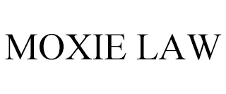 MOXIE LAW