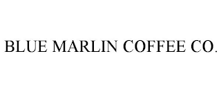 BLUE MARLIN COFFEE CO.